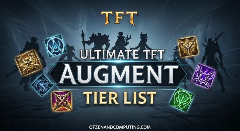 TFT Augment Tier List