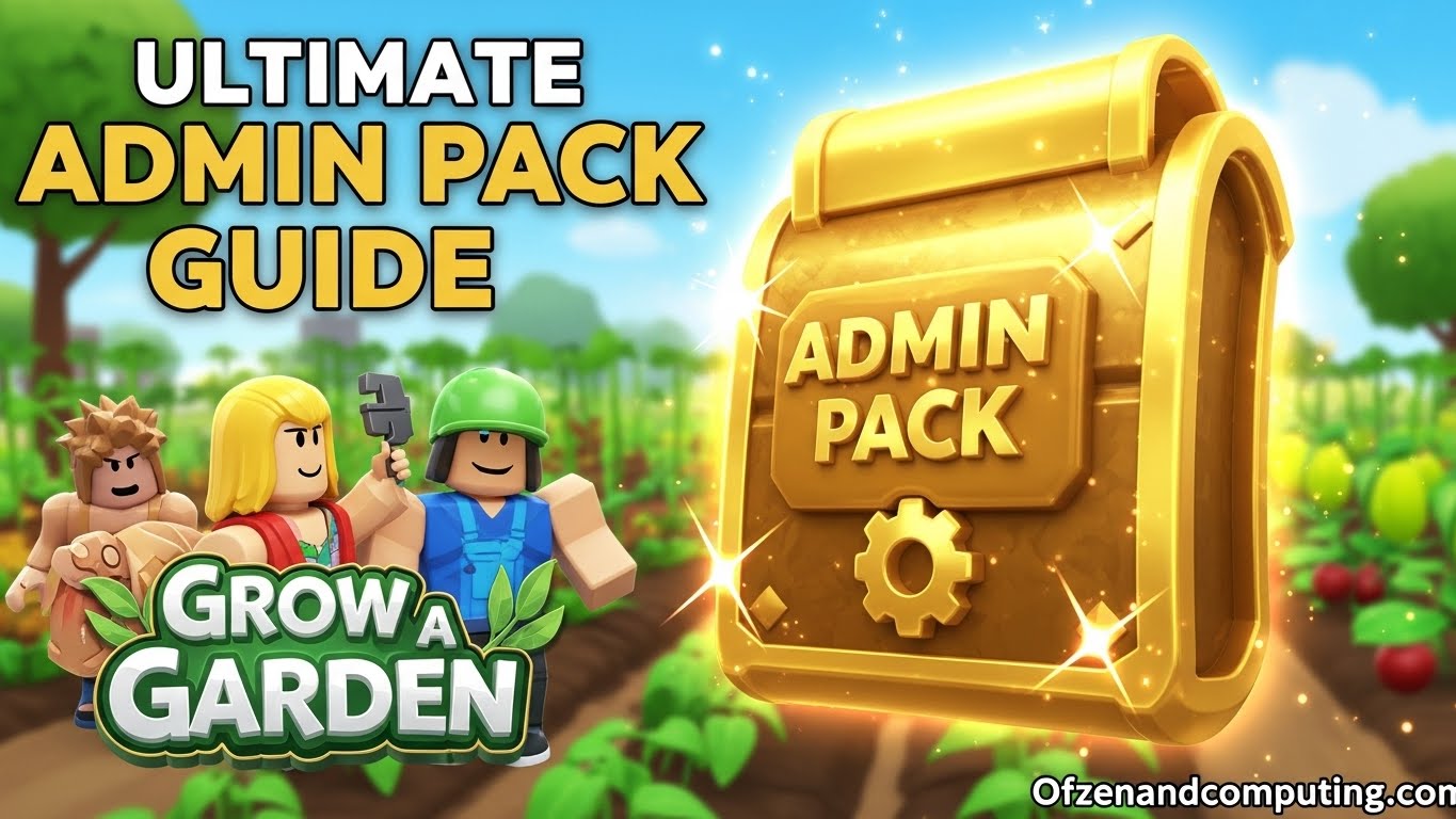 Grow a Garden Admin Pack All Rewards Guide