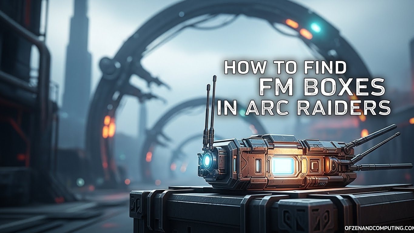 How to Find FM Boxes in Arc Raiders
