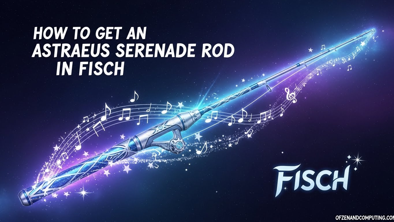 How to Get Astraeus Serenade Rod in Fisch