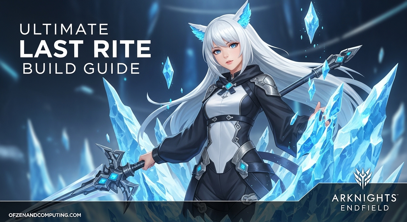 Best Last Rite Build Arknights Endfield