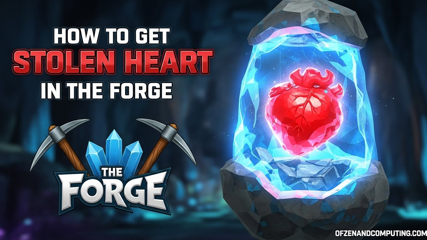 How to Get Stolen Heart in The Forge