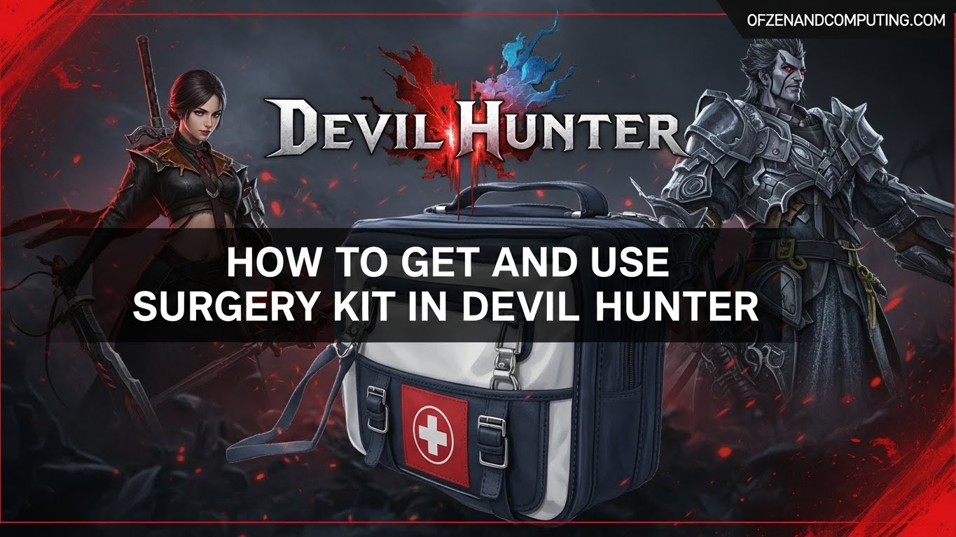 How to Get Surgery Kit in Devil Hunter