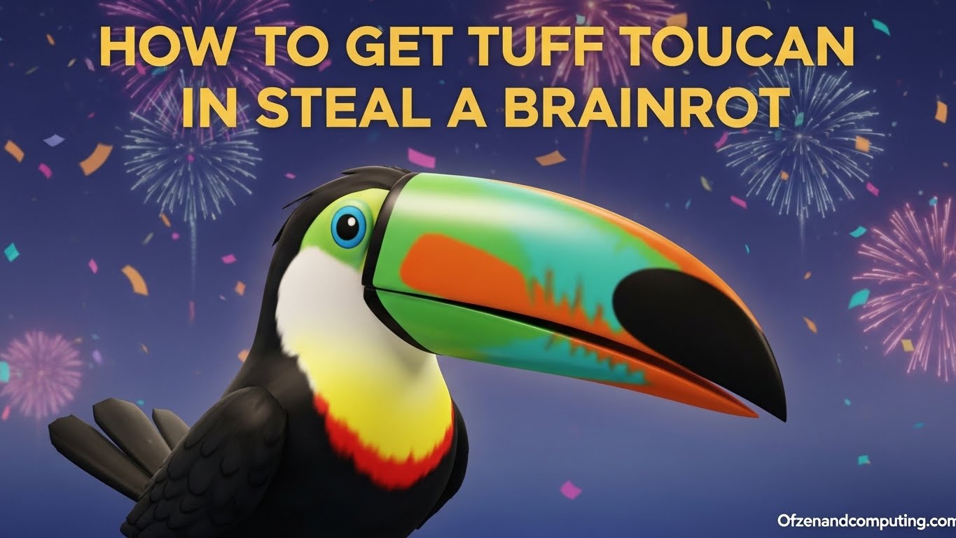How to Get Tuff Toucan in Steal a Brainrot
