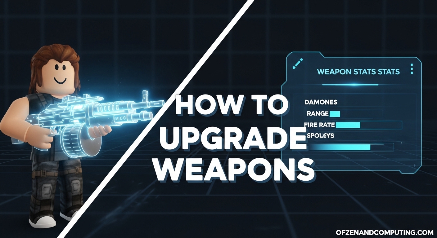 How to Upgrade Weapons