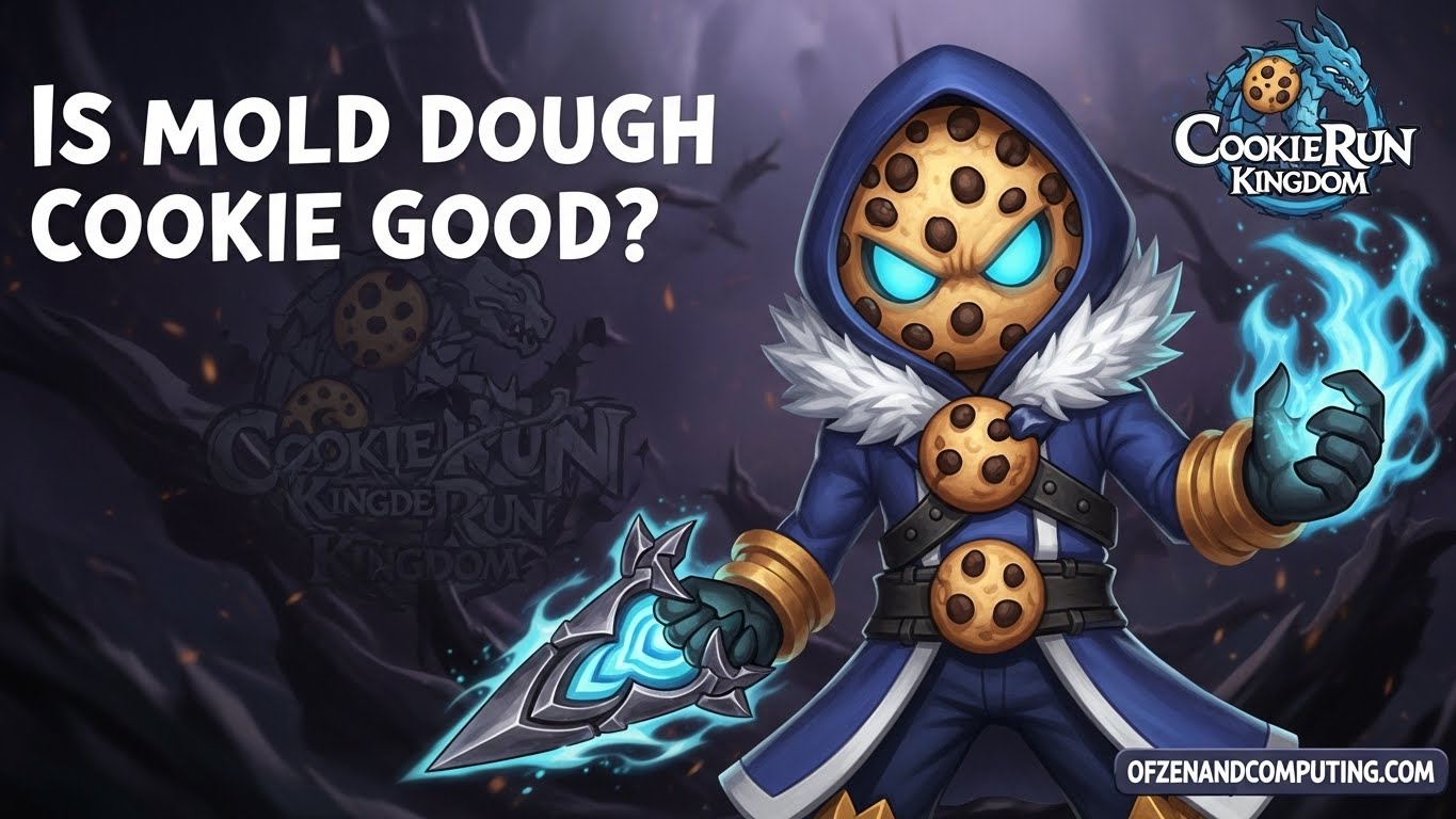 Is Mold Dough Cookie Good in Cookie Run Kingdom