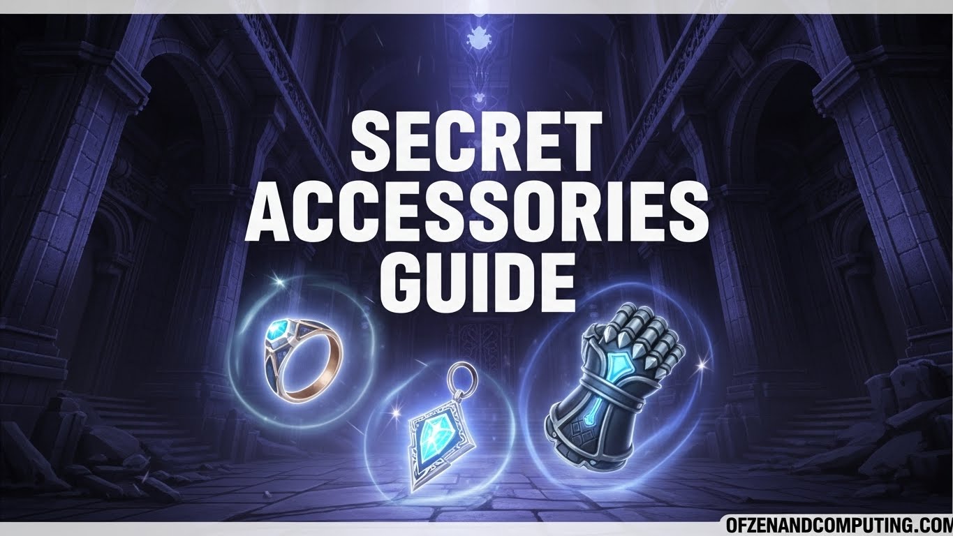 Secret Accessories Guide
