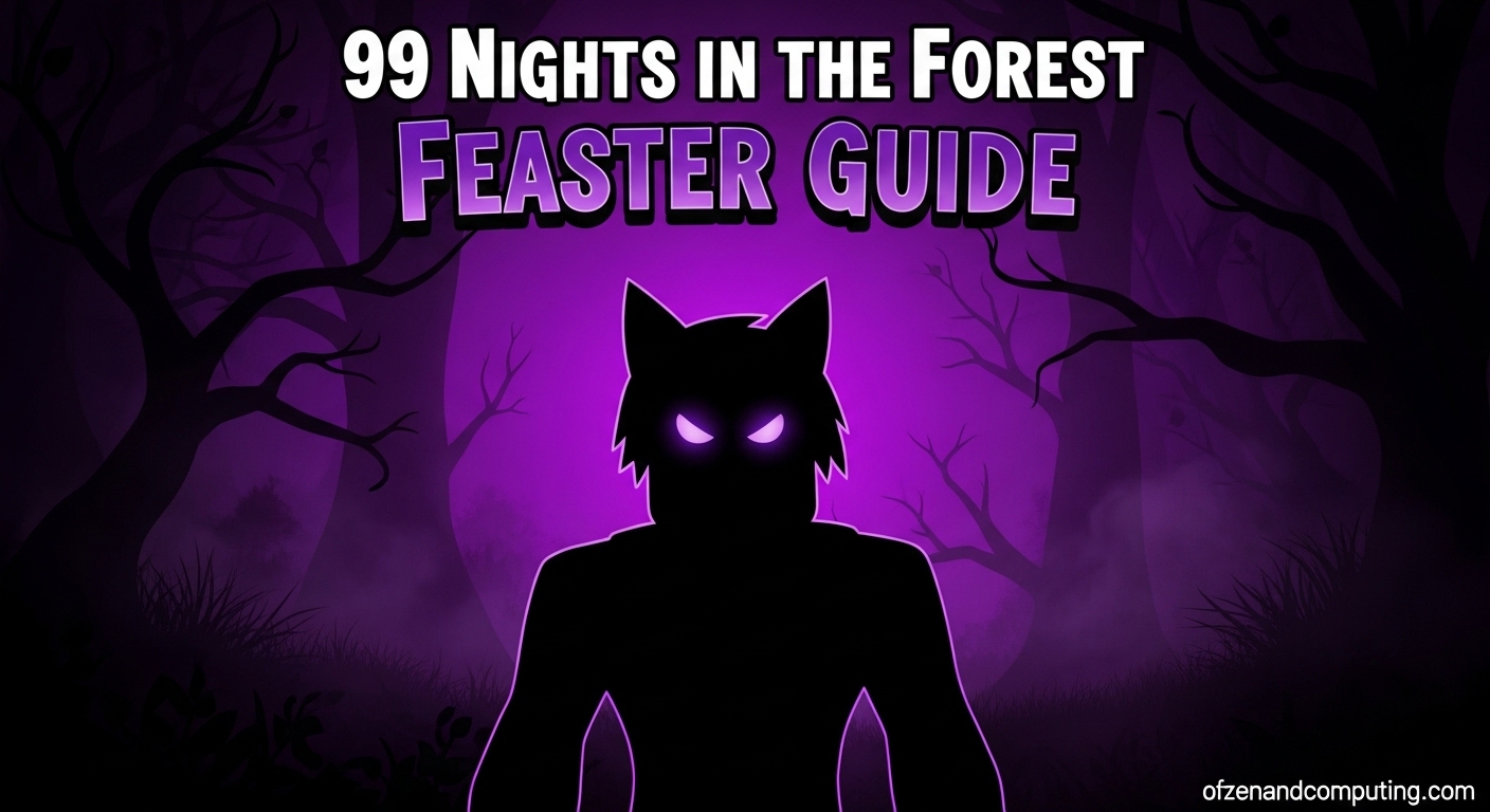 99 Nights in the Forest Feaster Guide