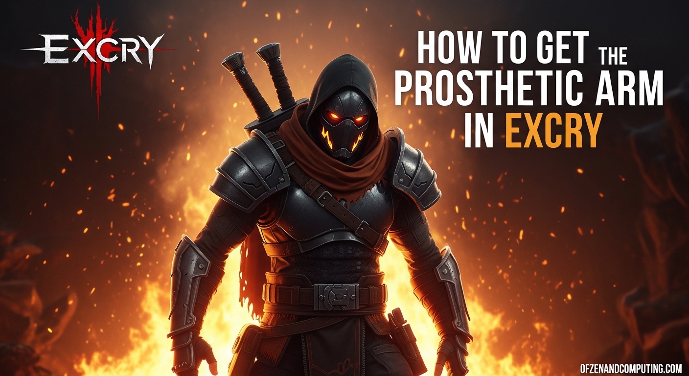 How to Get Prosthetic Arm in Excry
