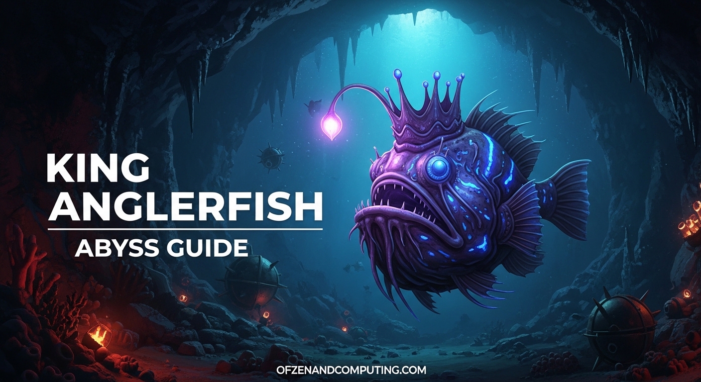 King Anglerfish Abyss Guide