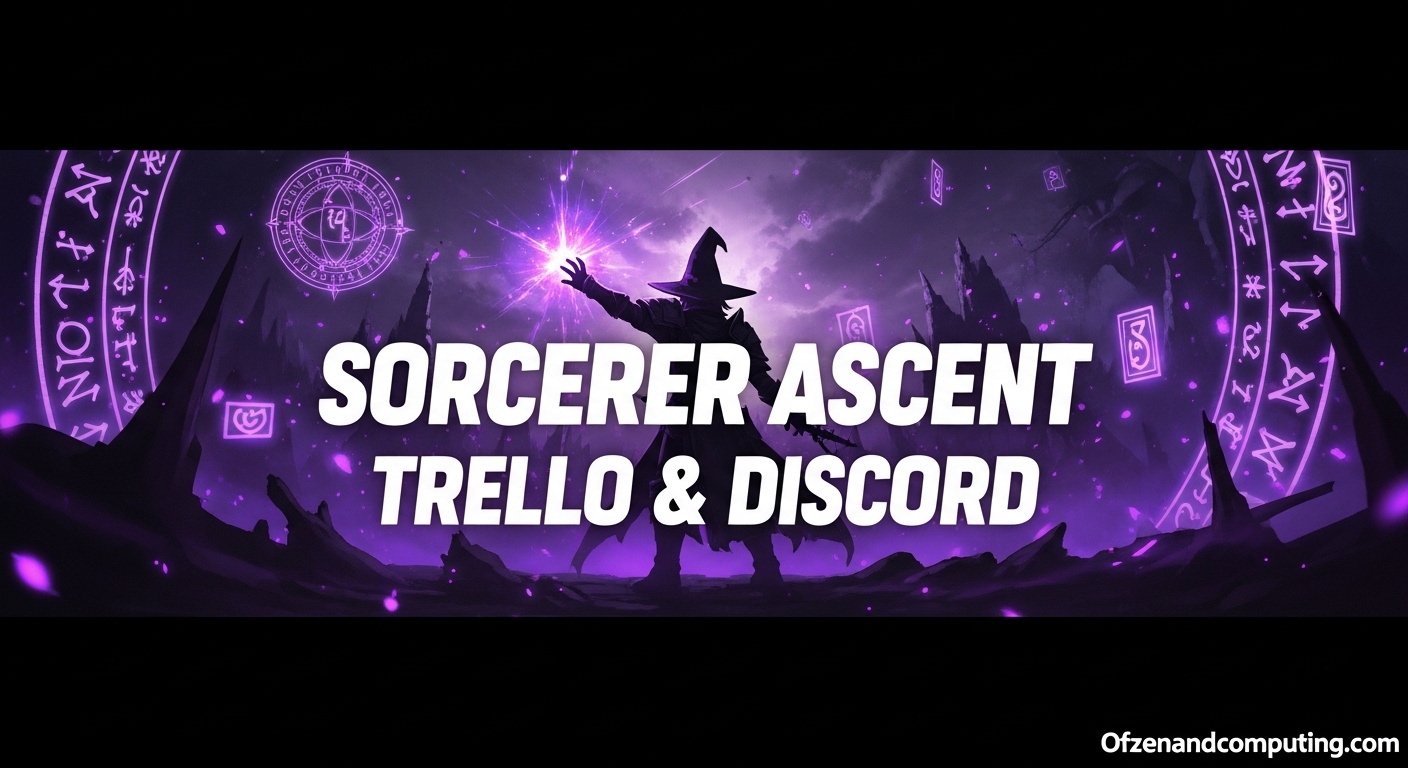 Sorcerer Ascent Trello & Discord
