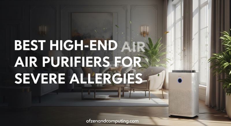 best high-end air purifiers for severe allergies