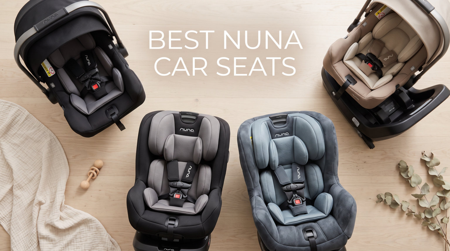 Best Nuna Car Seats